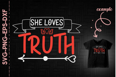 She Loves Truth Mother&#039;s Day