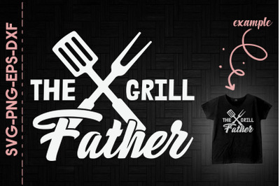 The Grill Father Father&#039;s Day Gift