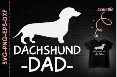 Dachshund Dad Father&#039;s Day Gift