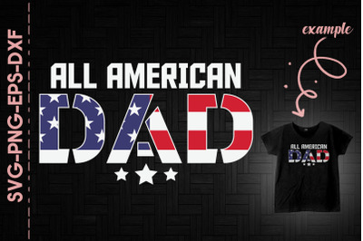 All American Dad Father&#039;s Day Gift