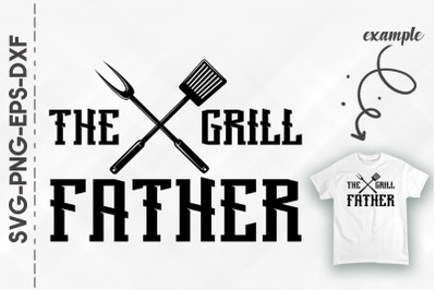 Father&#039;s Day Gift The Grill Father BBQ