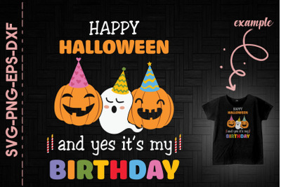 Happy Halloween Its My Birthday