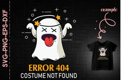 Error 404 Costume Not Found Halloween