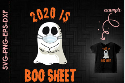 2020 Is Boo Sheet Ghost Fun Halloween