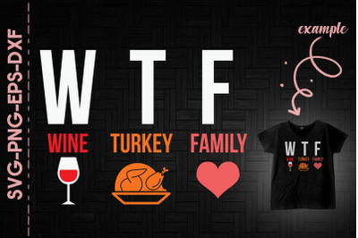 Wine Turkey Family Funny Thanksgiving