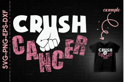 Crush Cancer Fighter Breast Cancer