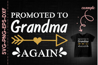 Promoted To Be Grandma Again Give Thanks