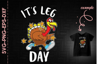 It&#039;s Leg Day Turkey Thanksgiving Day