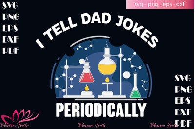 I tell dad jokes periodically svg, dad svg, dad shirt, dad gifts