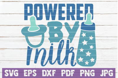 Powered By Milk SVG Cut File