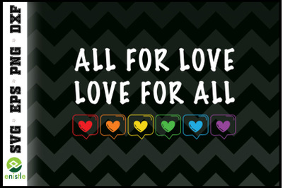 All for Love and love for all Hearts svg