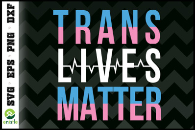 Trans Lives Matter LGBTQ graphic