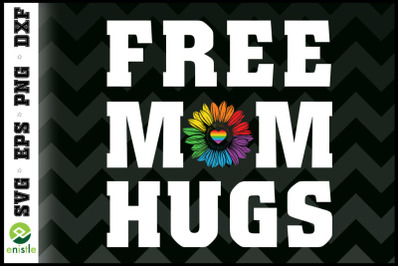 Free mom Hugs Rainbow LGBT Mothers Day