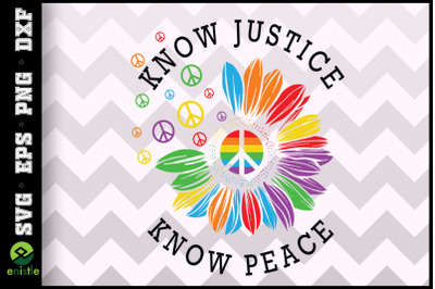 Know Justice Know Peace LGBT Sunflower