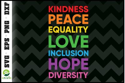 Kindness Peace Equality LGBT quote