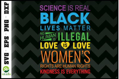 Science Is Real Black Lives Matter LGBT