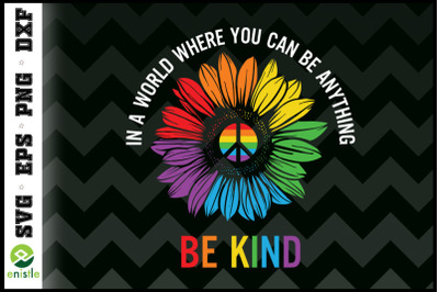 Be kind sunflower LGBT Awareness