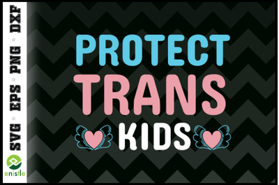 Protect Trans Kids LGBT Pride