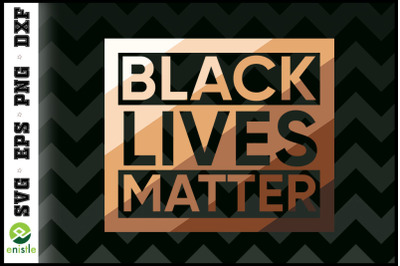 Black Lives Matter Melanin Shades BLM