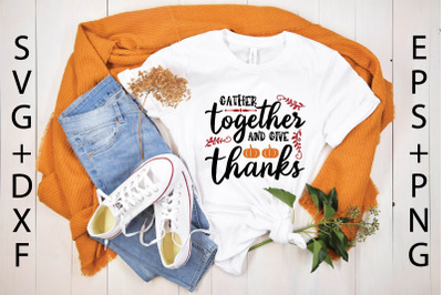 gather together and give thanks svg design