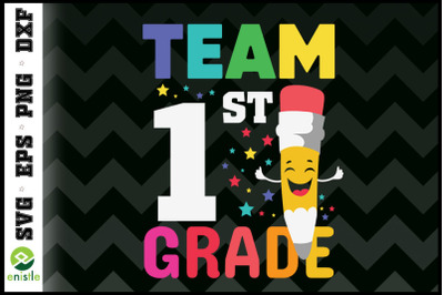 Team 1st Grade Pencil Back to School