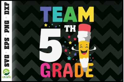 Team 5th Grade Pencil Back to School