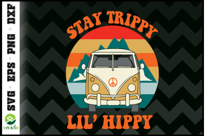 Stay Trippy Little Hippie Van Hippie