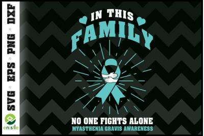 In this family no one fight alone teal