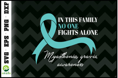 No one fight alone teal MG awareness