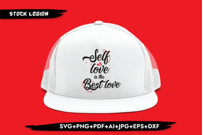 Self Love Is The Best Love SVG