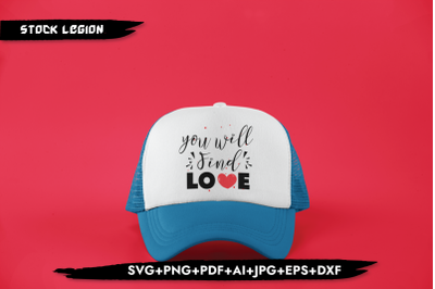 You Will Find Love SVG