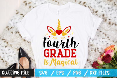 Fourth Grade Is Magical svg