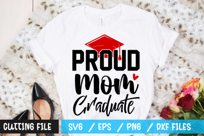 Proud Mom Graduate svg