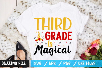 Third Grade Is Magical svg