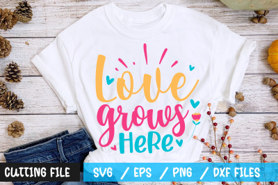 Love grows here svg