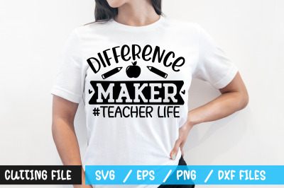 difference maker teacher life svg