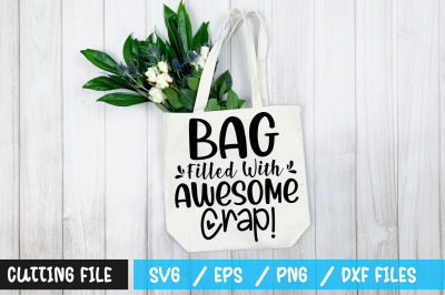 bag filled with awesome crap svg