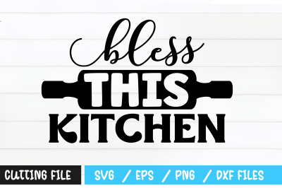 Bless this kitchen svg