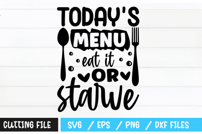 Todays menu eat it or starve svg