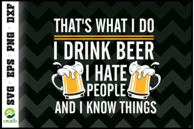 I drink beer And I know Things Funny