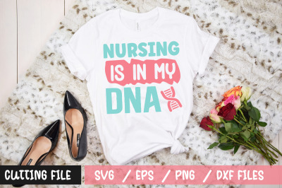 nursing is in my dna svg