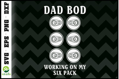 Dad Bod Working On My Six Pack Beer