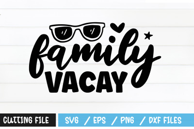 family vacay svg