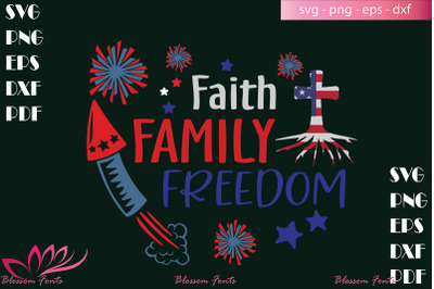 Faith family freedom svg&2C; 4th of july shirt&2C; faith shirt&2C; america svg