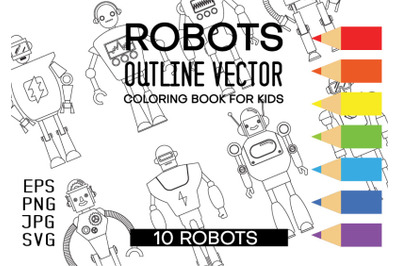 Robots Outline. Set of ten different robots. Vector Illustration