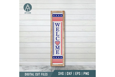 Welcome America Porch Sign, 4th Of July svg, Patriotic Svg