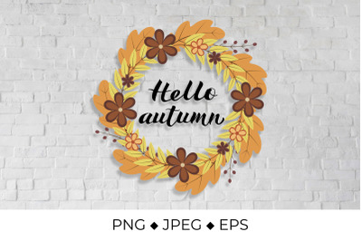 Hello Autumn lettering in wreath with colorful leaves and flowers.