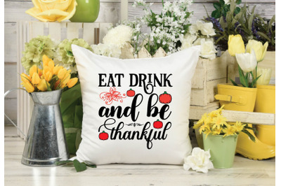 eat drink and be thankful svg design