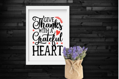 give thanks with a grateful heart svg design