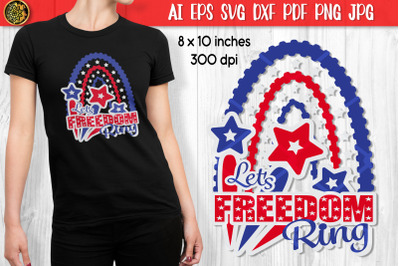 4th of July Rainbow Lets Freedom Ring SVG